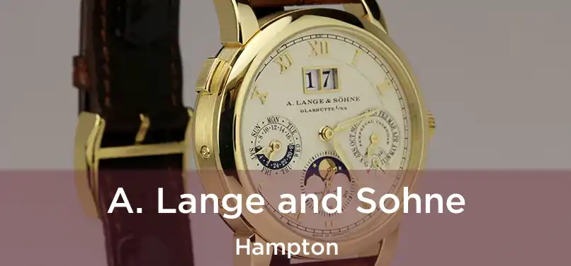 A. Lange and Sohne Hampton