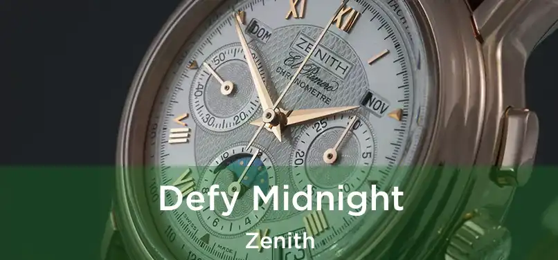 Defy Midnight Zenith